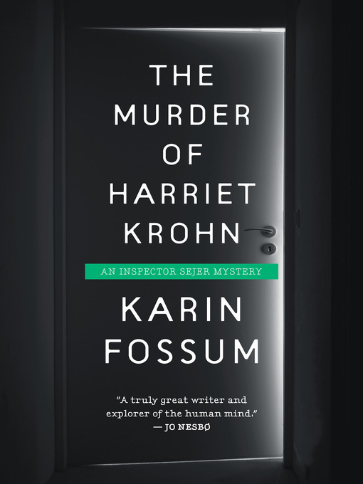 Title details for The Murder of Harriet Krohn by Karin Fossum - Wait list